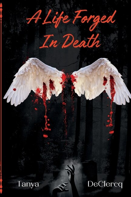 Front cover_A Life Forged In Death