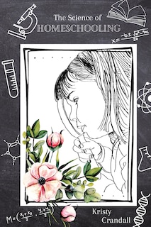 Front cover_The Science of Homeschooling