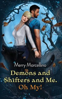 Front cover_Demons and Shifters and Me. Oh My!
