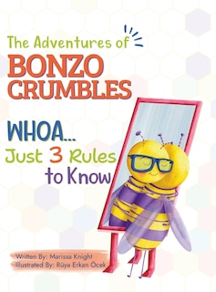 Front cover_The Adventures of Bonzo Cumbles; Whoa...Just 3 Rules to Know