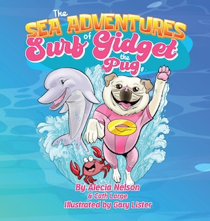 Couverture_The Sea Adventures Of Surf Gidget The Pug