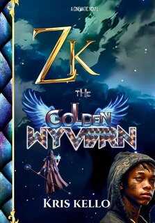 Front cover_Zk the Golden Wyvern