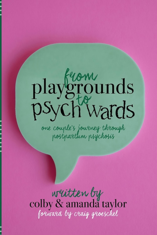 Front cover_From Playgrounds to Psych Wards