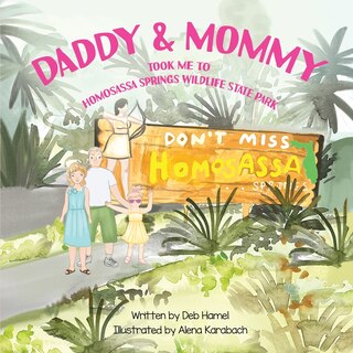 Couverture_Daddy & Mommy took me to Homosassa Springs Wildlife State Park