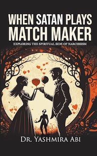 Front cover_When Satan Plays Matchmaker