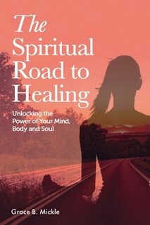 Front cover_The Spiritual Road to Healing