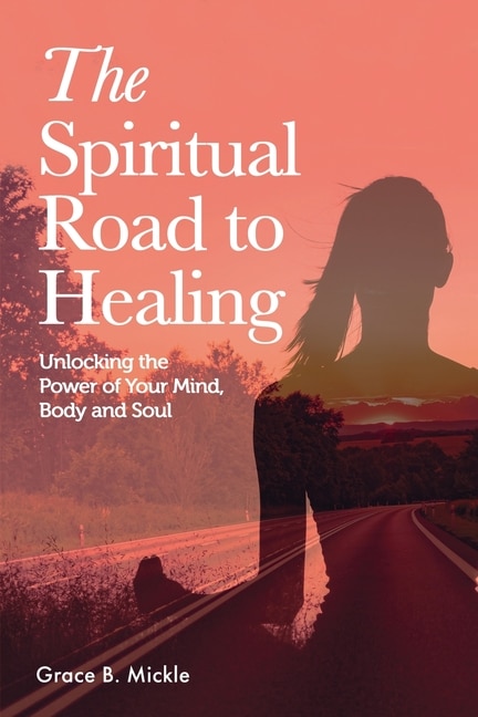 Front cover_The Spiritual Road to Healing