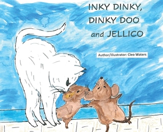 Front cover_Inky Dinky, Dinky Doo and Jellico