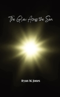 Front cover_The Glow Across the Sea