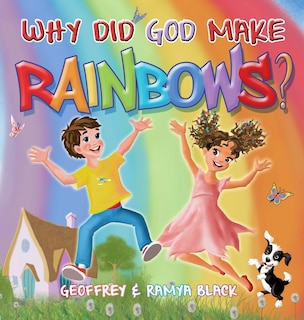 Front cover_Why Did God Make Rainbows?