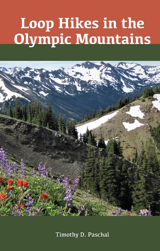 Front cover_Loop Hikes in the Olympic Mountains