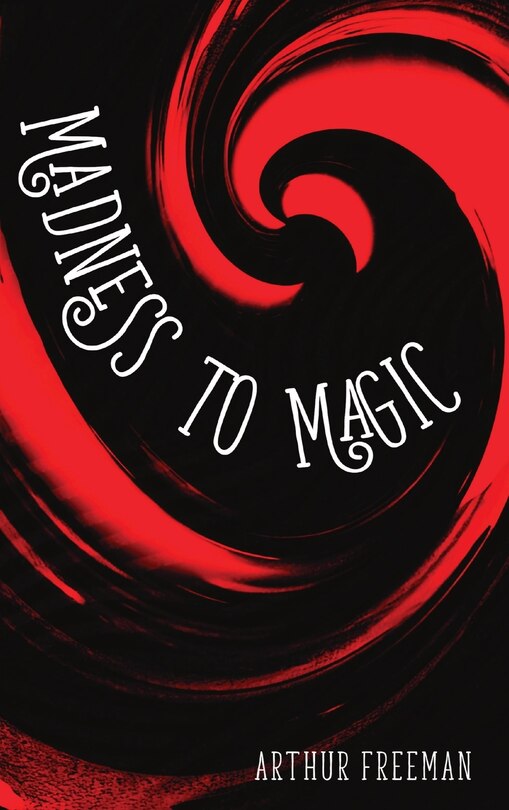 Front cover_Madness to Magic