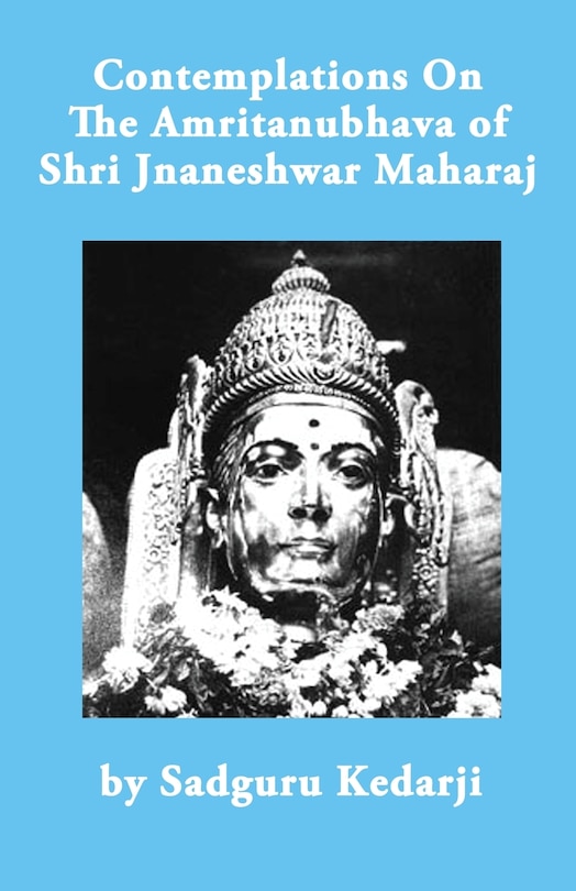 Front cover_Contemplations On The Amritanubhava of Shri Jnaneshwar Maharaj