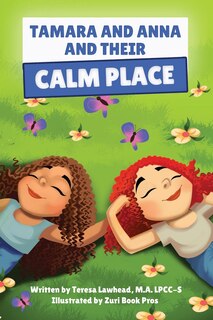 Front cover_Tamara and Anna and their Calm Place