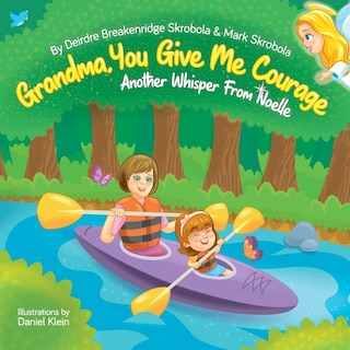 Front cover_Grandma, You Give Me Courage