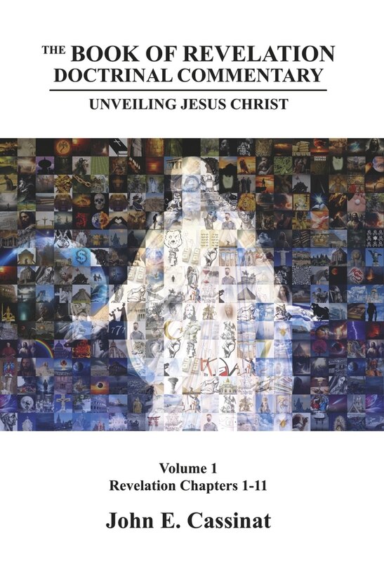 Front cover_The Book of Revelation Doctrinal Commentary: Unveiling Jesus Christ