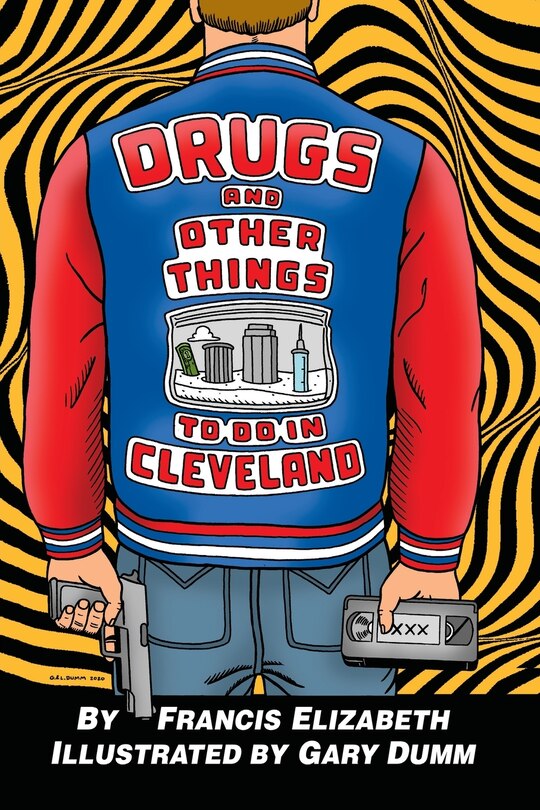 Front cover_Drugs and Other Things to Do in Cleveland