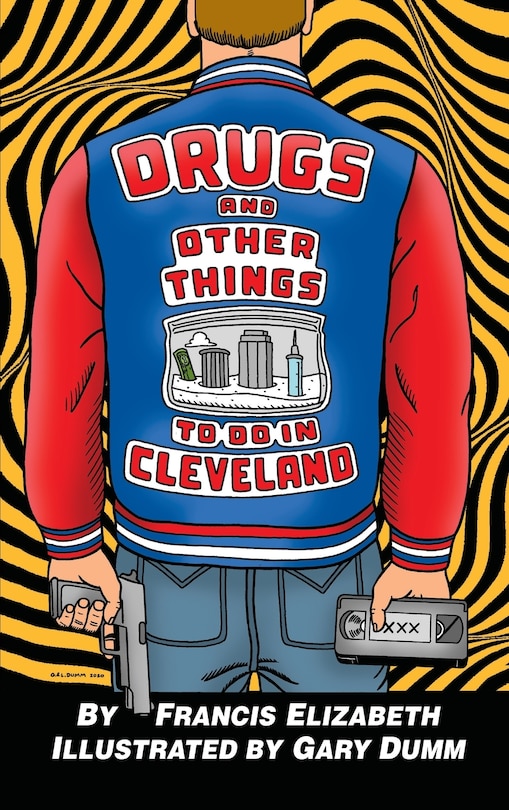 Front cover_Drugs and Other Things to Do in Cleveland
