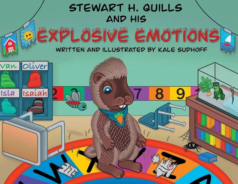 Front cover_Stewart H. Quills and His Explosive Emotions