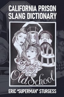 Couverture_California Prison Slang Dictionary