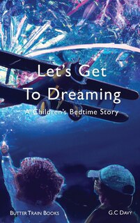 Front cover_Let's Get To Dreaming