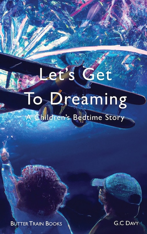 Front cover_Let's Get To Dreaming