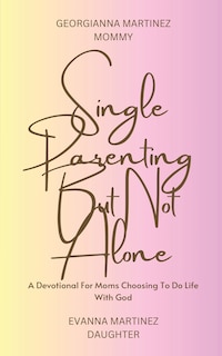 Couverture_Single Parenting But Not Alone