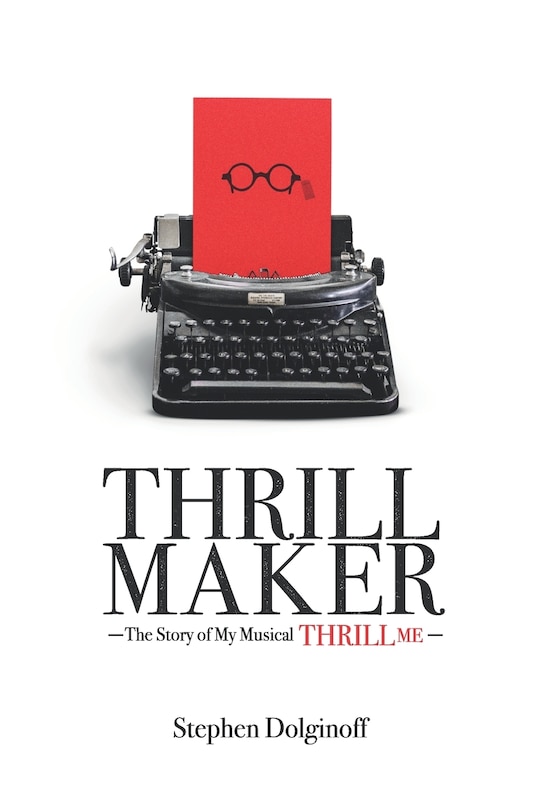 Thrill Maker: The Story of My Musical Thrill Me