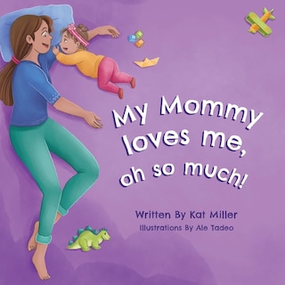 Front cover_My Mommy Loves Me, Oh So Much!