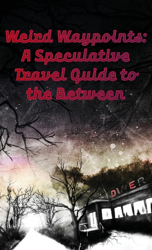 Front cover_Weird Waypoints
