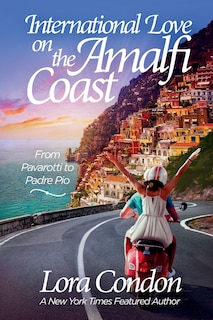 Couverture_International Love On The Amalfi Coast - From Pavarotti To Padre Pio
