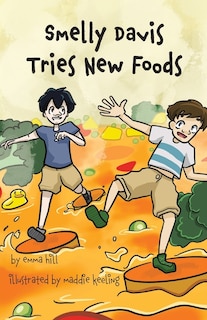 Front cover_Smelly Davis Tries New Foods