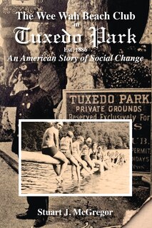 Front cover_The Wee Wah Beach Club in Tuxedo Park