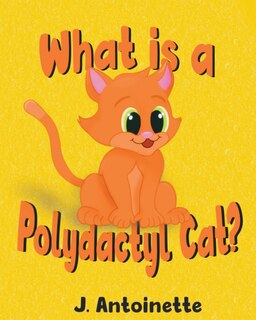 Front cover_What is a Polydactyl Cat?