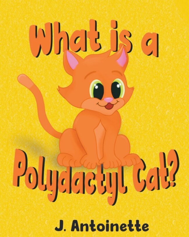 Front cover_What is a Polydactyl Cat?