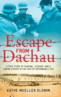 Front cover_Escape from Dachau
