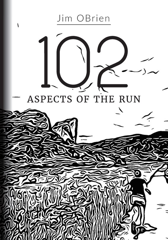 Front cover_102 Aspects Of The Run