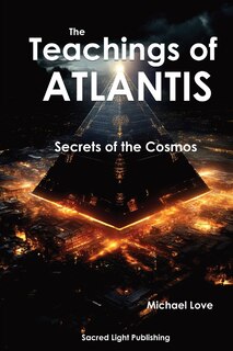 Front cover_The Teachings Of Atlantis - Secrets of the Cosmos