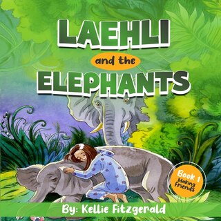 Front cover_Laehli & The Elephants, Making Friends EASY READER EDITION