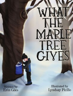 Front cover_What the Maple Tree Gives