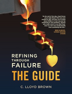 Front cover_Refining Through Failure, THE GUIDE