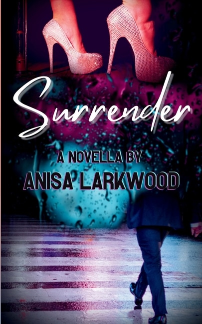 Surrender: A novella