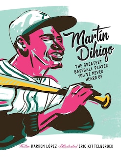 Front cover_Martín Dihigo The Greatest Baseball Player You've Never Heard Of