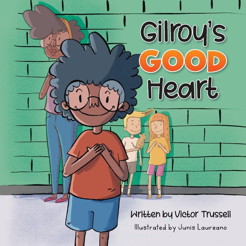 Front cover_Gilroy's Good Heart