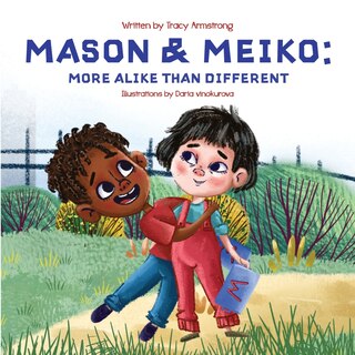 Front cover_Mason & Meiko; More Alike Than Different