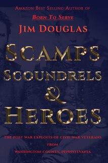 Front cover_Scamps Scoundrels & Heroes