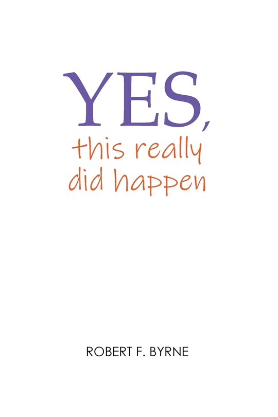 Front cover_Yes, This Really Did Happen