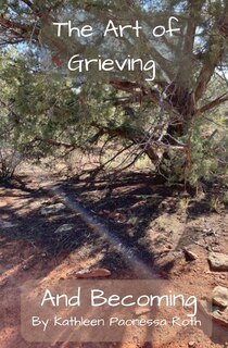 Front cover_The Art of Grieving and Becoming