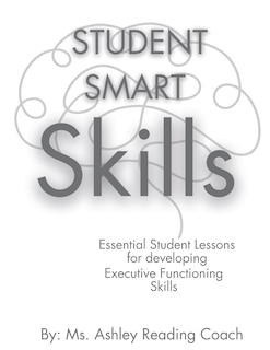 Couverture_Student Smart Skills - An Executive Functioning Boost