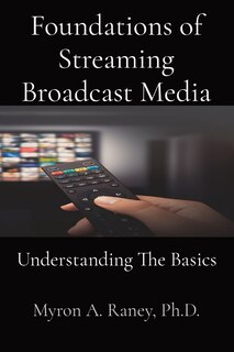 Front cover_Foundations of Streaming Broadcast Media